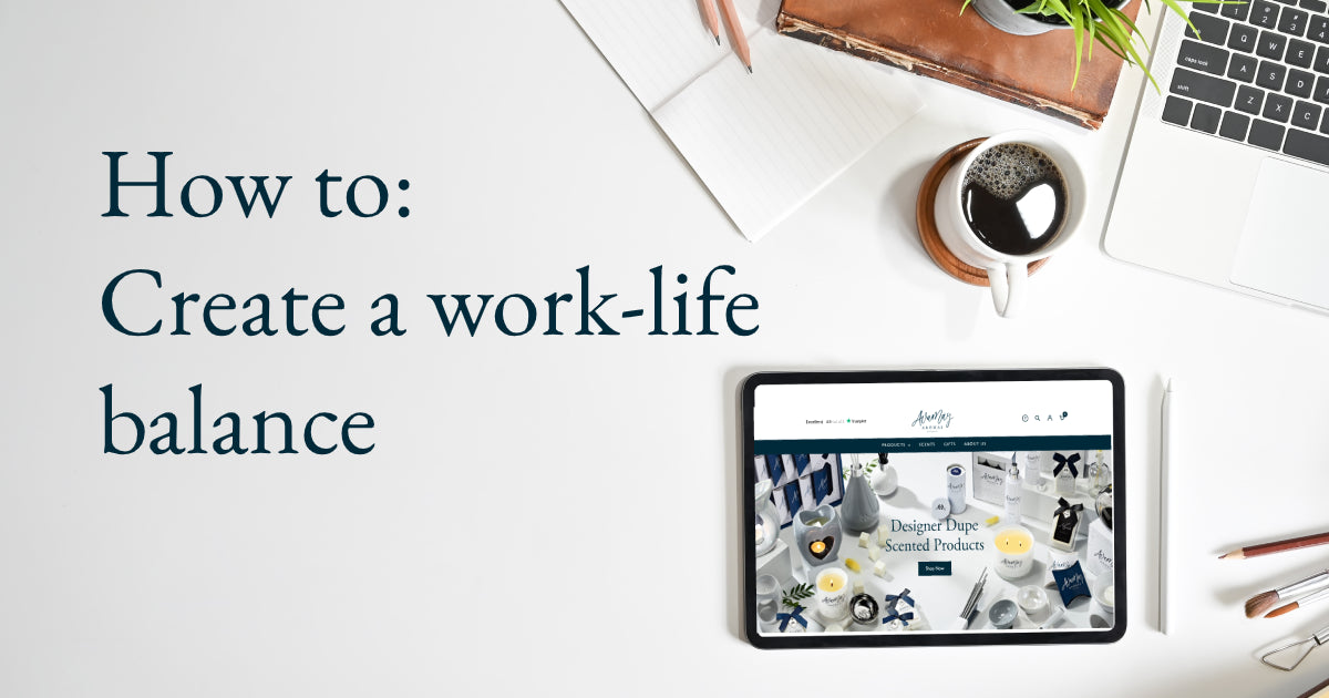 Top 5 tips to create a work-life balance